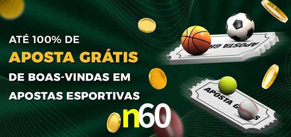 n60 Ate 100% de Aposta Gratis
